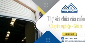 Báo giá chi phí sửa chữa cửa cuốn tại Quận 11【Ưu đãi 20%】