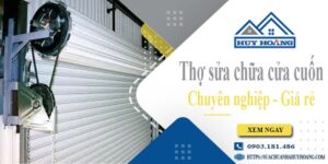 Báo giá chi phí sửa chữa cửa cuốn tại Quận 3【Ưu đãi 20%】