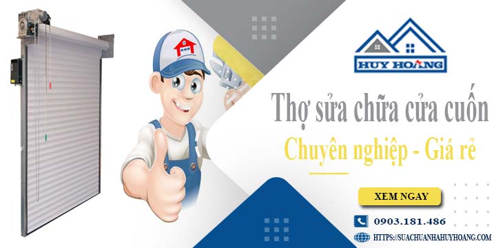 Báo giá phí sửa chữa cửa cuốn tại Thủ Dầu Một - Ưu Đãi 20%