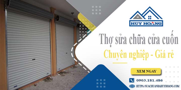 Báo giá phí sửa chữa cửa cuốn tại Tp.Biên Hoà【Ưu đãi 20%】