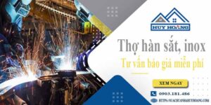 Thợ hàn sắt, inox tại Gò Vấp【Hỗ trợ tư vấn báo giá miễn phí】