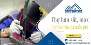 Thợ hàn sắt, Inox tại Quận 5【Hỗ trợ tư vấn báo giá miễn phí】