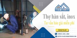 Thợ hàn sắt, Inox tại Tp. Tân An -【Tư vấn báo giá miễn phí】