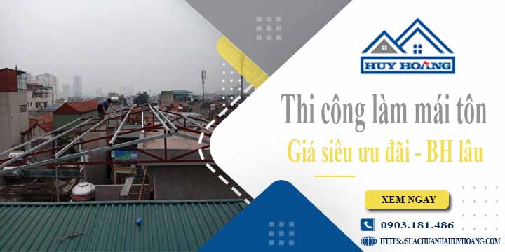 Báo giá chi phí thi công làm mái tôn tại Vũng Tàu【Chỉ từ 199k】
