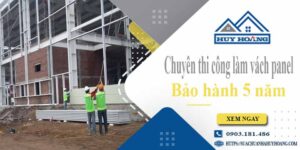 Chuyên thi công làm vách panel tại Bình Chánh【Bảo hành 5 năm】