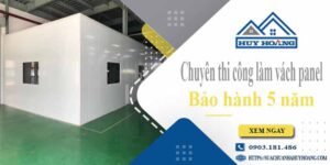 Chuyên thi công làm vách panel tại Bình Dương【Bảo hành 5 năm】