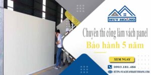 Chuyên thi công làm vách panel tại Hóc Môn【Bảo hành 5 năm】