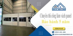 Chuyên thi công làm vách panel tại Quận 2【Bảo hành 5 năm】