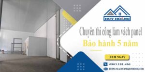 Chuyên thi công làm vách panel tại Quận 4【Bảo hành 5 năm】