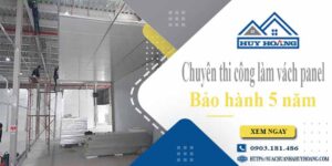 Chuyên thi công làm vách panel tại Quận 5【Bảo hành 5 năm】