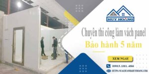 Chuyên thi công làm vách panel tại Tân Phú【Bảo hành 5 năm】