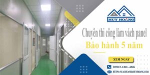 Chuyên thi công làm vách panel tại Tân Uyên【Bảo hành 5 năm】