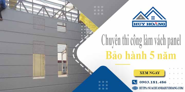 Chuyên thi công làm vách panel tại Thủ Dầu Một【Bảo hành 5 năm】