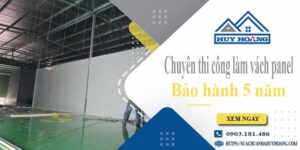 Chuyên thi công làm vách panel tại Tp Tân An【Bảo hành 5 năm】