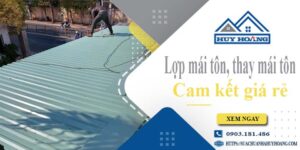 Báo giá lợp mái tôn, Thay mái tôn tại Vũng Tàu【Cam kết giá rẻ】