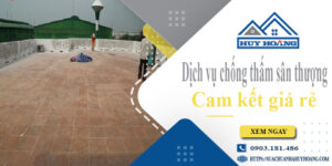 Bảng giá chống thấm sân thượng tại Bình Tân【Cam kết giá rẻ】
