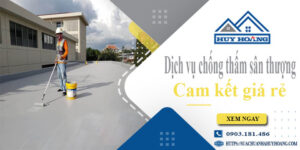 Bảng giá chống thấm sân thượng tại Tân Bình【Cam kết giá rẻ】