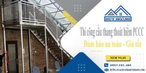 Báo giá cầu thang thoát hiểm PCCC tại Bình Tân -【Giảm 20%】