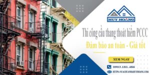 Báo giá cầu thang thoát hiểm PCCC tại Dĩ An -【Giảm 20%】
