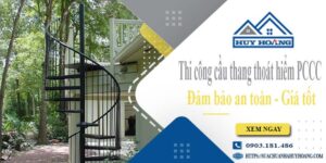 Báo giá cầu thang thoát hiểm PCCC tại Gò Vấp -【Giảm 20%】