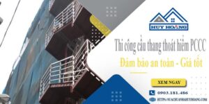 Báo giá cầu thang thoát hiểm PCCC tại Hóc Môn -【Giảm 20%】