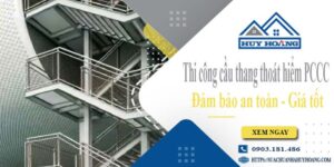 Báo giá cầu thang thoát hiểm PCCC tại Nhà Bè -【Giảm 20%】