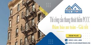 Báo giá cầu thang thoát hiểm PCCC tại Quận 10 -【Giảm 20%】