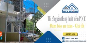 Báo giá cầu thang thoát hiểm PCCC tại Tân Phú -【Giảm 20%】
