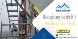 Báo giá cầu thang thoát hiểm PCCC tại Tây Ninh -【Giảm 20%】