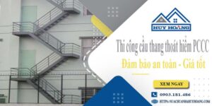 Báo giá cầu thang thoát hiểm PCCC tại Thủ Dầu Một -【Giảm 20%】