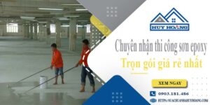 Chuyên nhận thi công sơn epoxy tại Bà Rịa -【Chỉ từ 65k/m²】