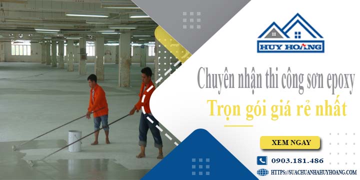 Chuyên nhận thi công sơn epoxy tại Bà Rịa -【Chỉ từ 65k/m²】