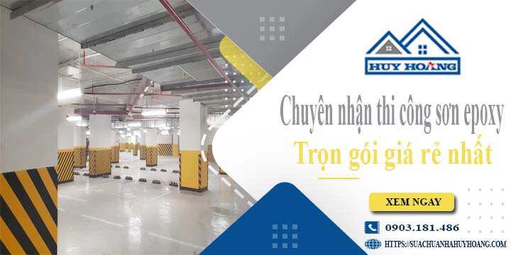 Chuyên nhận thi công sơn epoxy tại Gò Vấp -【Chỉ từ 65k/m²】