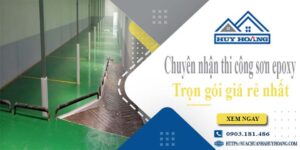 Chuyên nhận thi công sơn epoxy tại Long An -【Chỉ từ 65k/m²】