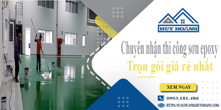 Chuyên nhận thi công sơn epoxy tại Phú Nhuận -【Chỉ từ 65k/m²】