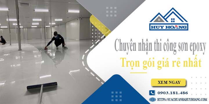 Chuyên nhận thi công sơn epoxy tại Quận 11 -【Chỉ từ 65k/m²】