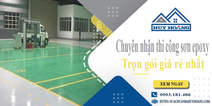 Chuyên nhận thi công sơn epoxy tại Quận 3 -【Chỉ từ 65k/m²】