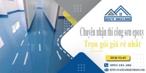 Chuyên nhận thi công sơn epoxy tại Quận 4 -【Chỉ từ 65k/m²】