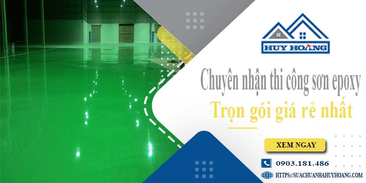 Chuyên nhận thi công sơn epoxy tại Quận 5 -【Chỉ từ 65k/m²】