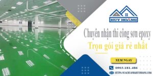Chuyên nhận thi công sơn epoxy tại Quận 6 -【Chỉ từ 65k/m²】
