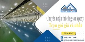Chuyên nhận thi công sơn epoxy tại Tân An -【Chỉ từ 65k/m²】