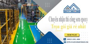 Chuyên nhận thi công sơn epoxy tại Vũng Tàu -【Chỉ từ 65k/m²】