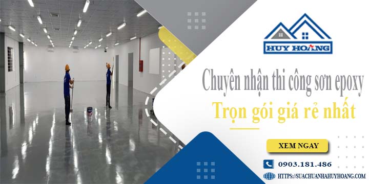 Chuyên nhận thi công sơn epoxy tại TpHCM -【Chỉ từ 65k/m²】