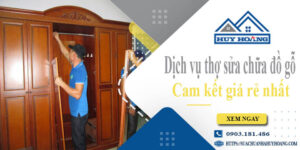 Dịch vụ thợ sửa chữa đồ gỗ tại Bình Dương【Cam kết giá rẻ nhất】