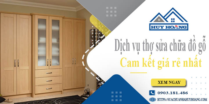 Dịch vụ thợ sửa chữa đồ gỗ tại Củ Chi【Cam kết giá rẻ nhất】
