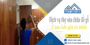 Dịch vụ thợ sửa chữa đồ gỗ tại Gò Vấp【Cam kết giá rẻ nhất】