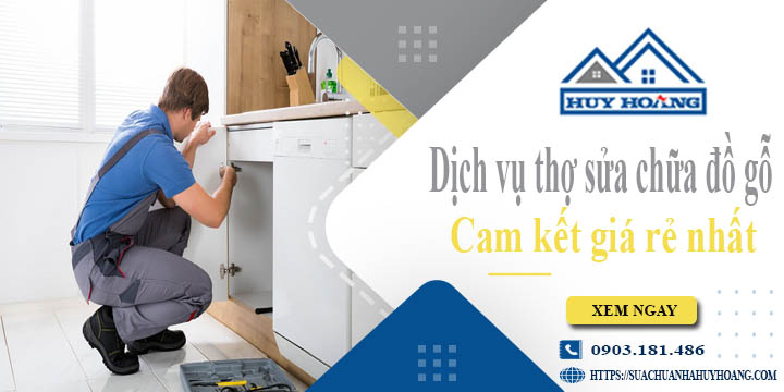 Dịch vụ thợ sửa chữa đồ gỗ tại Long Khánh【Cam kết giá rẻ nhất】