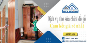 Dịch vụ thợ sửa chữa đồ gỗ tại Thủ Dầu Một【Cam kết giá rẻ nhất】