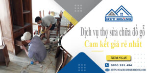 Dịch vụ thợ sửa chữa đồ gỗ tại Thủ Đức【Cam kết giá rẻ nhất】