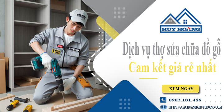 Dịch vụ thợ sửa chữa đồ gỗ tại TpHCM【Cam kết giá rẻ nhất】